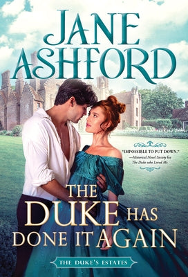 The Duke Has Done It Again by Ashford, Jane