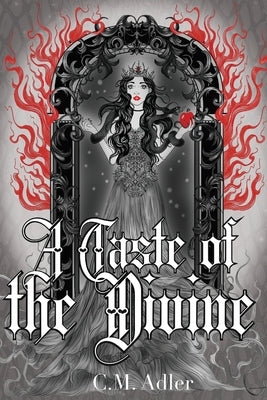 A Taste of the Divine by Adler, C. M.