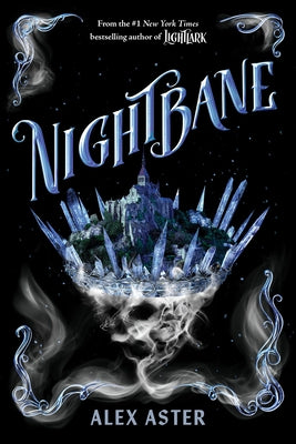 Nightbane (the Lightlark Saga Book 2): Volume 2 by Aster, Alex