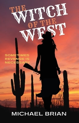 The Witch of the West by Brian, Michael