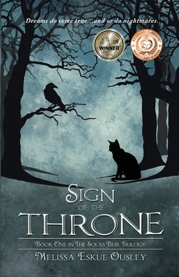 Sign of the Throne: Book One in the Solas Beir Trilogy by Ousley, Melissa Eskue