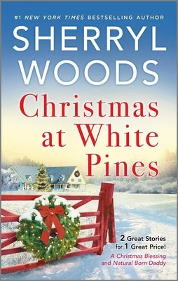 Christmas at White Pines by Woods, Sherryl