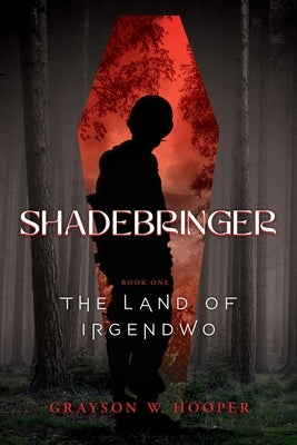 Shadebringer by Hooper, Grayson W.