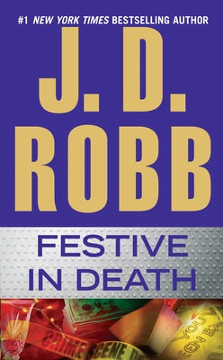 Festive in Death by Robb, J. D.