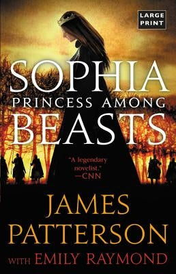 Sophia, Princess Among Beasts by Patterson, James