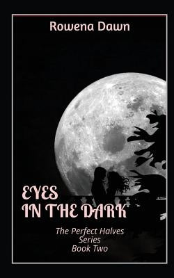 Eyes in the Dark` by Dawn, Rowena