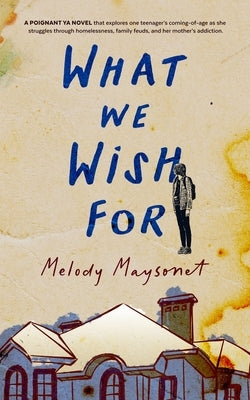 What We Wish for by Maysonet, Melody