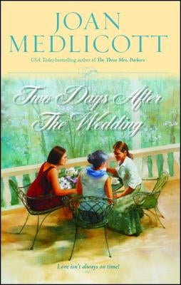 Two Days After the Wedding by Medlicott, Joan