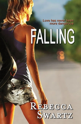 Falling by Swartz, Rebecca