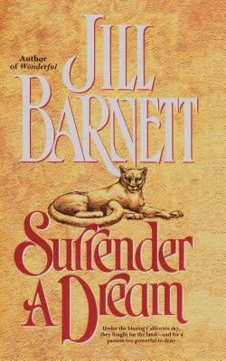 Surrender a Dream by Barnett, Jill