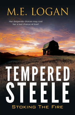 Tempered Steele by Logan, M. E.