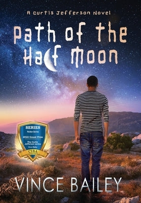 Path of the Half Moon by Bailey, Vince