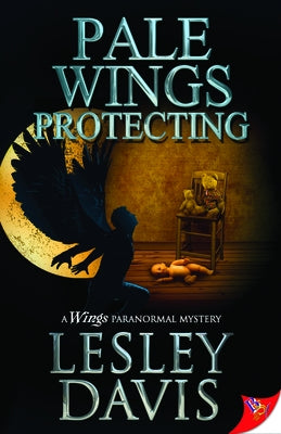 Pale Wings Protecting by Davis, Lesley