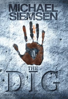 The Dig by Siemsen, Michael