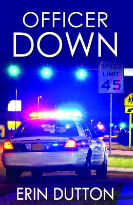 Officer Down by Dutton, Erin