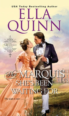 The Marquis She's Been Waiting For by Quinn, Ella