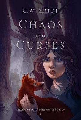 Chaos and Curses by Smidt, C. W.