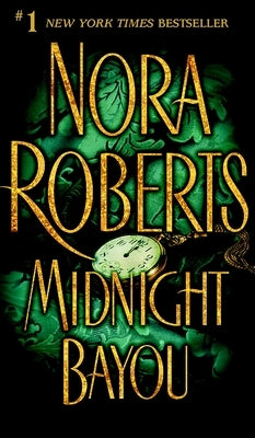 Midnight Bayou by Roberts, Nora