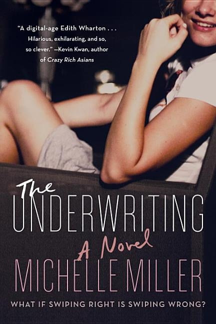 The Underwriting by Miller, Michelle