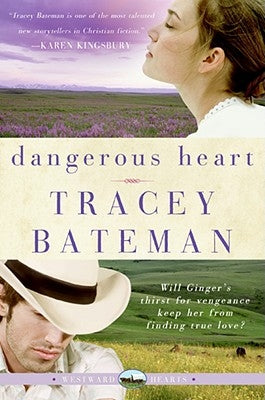 Dangerous Heart by Bateman, Tracey