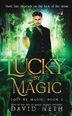 Lucky by Magic by Neth, David