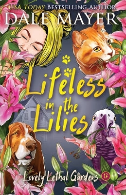 Lifeless in the Lilies by Mayer, Dale