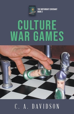 Culture War Games: The Birthright Covenant by Davidson, C. A.