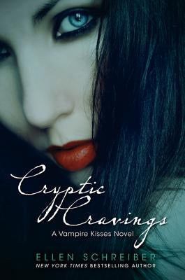 Vampire Kisses 8: Cryptic Cravings by Schreiber, Ellen