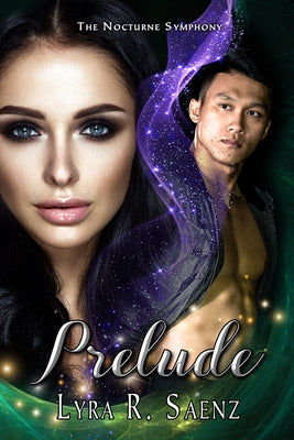 Prelude by Saenz, Lyra R.