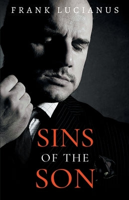 Sins of the Son by Lucianus, Frank