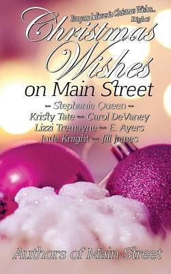 Christmas Wishes on Main Street by Queen, Stephanie