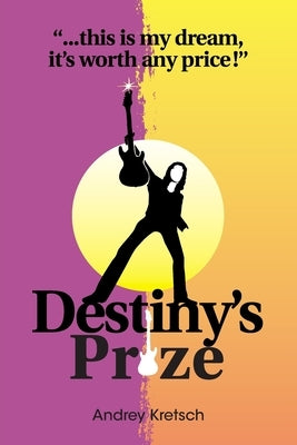 Destiny's Prize by Kretsch, Andrey