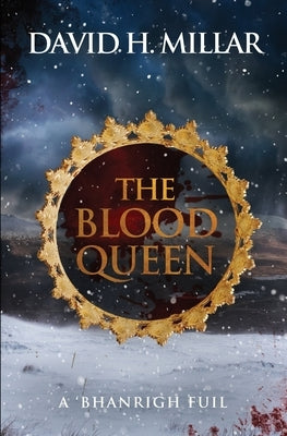 The Blood Queen: A 'Bhanrigh Fuil by Millar, David