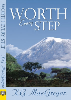 Worth Every Step by MacGregor, KG