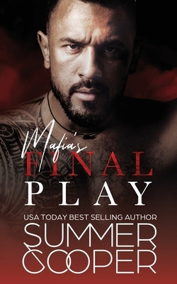 Mafia's Final Play: A Contemporary Mafia Romance by Cooper, Summer