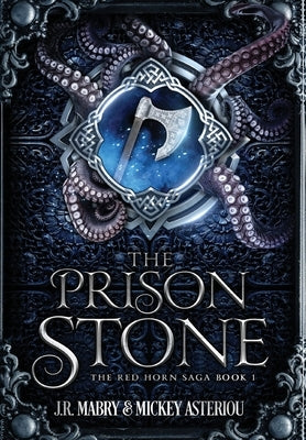 The Prison Stone: An Epic Fantasy Steampunk Cthulu Space Opera by Mabry, J. R.