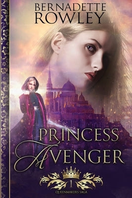 Princess Avenger by Rowley, Bernadette