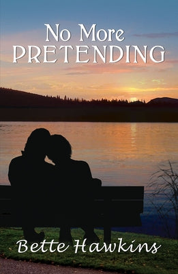 No More Pretending by Hawkins, Bette