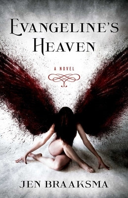 Evangeline's Heaven by Braaksma, Jen