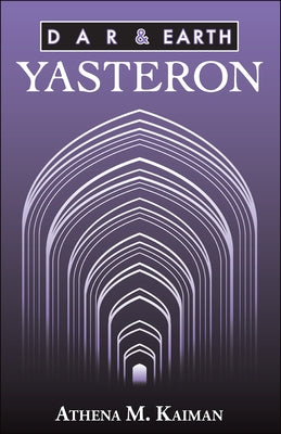 Dar & Earth: Yasteron by Kaiman, Athena M.