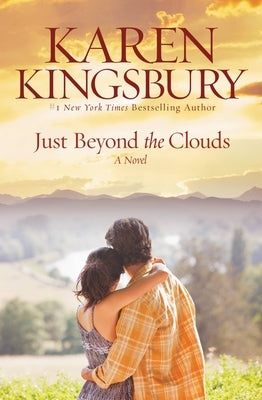 Just Beyond the Clouds by Kingsbury, Karen