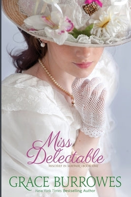 Miss Delectable by Burrowes, Grace