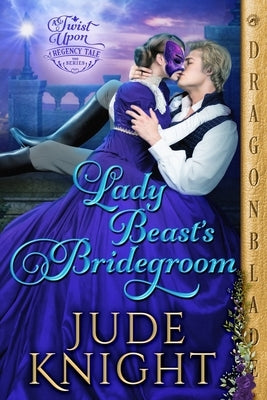 Lady Beast's Bridegroom by Knight, Jude