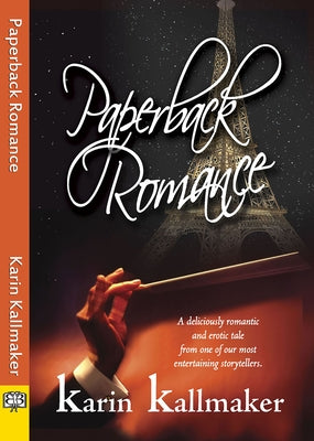 Paperback Romance by Kallmaker, Karin