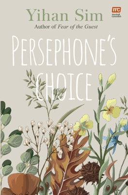 Persephone's Choice by Sim, Yihan