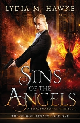 Sins of the Angels: A Supernatural Thriller by Hawke, Lydia M.