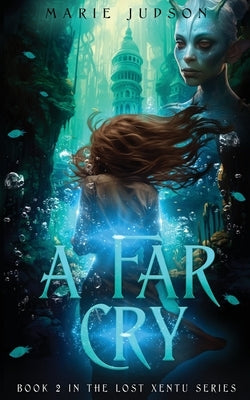 A Far Cry by Judson, Marie