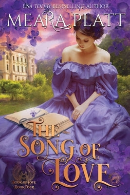 The Song of Love by Platt, Meara