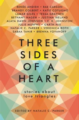 Three Sides of a Heart: Stories about Love Triangles by Parker, Natalie C.