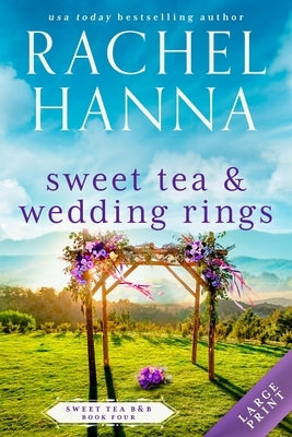 Sweet Tea & Wedding Rings by Hanna, Rachel